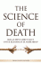 The Science of Death: Ikhlas Menyambut Maut untuk Kedamaian di Akhir Hidup